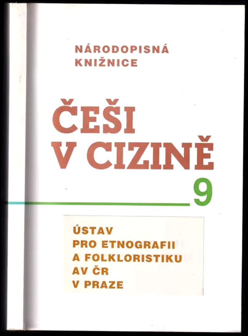 Národopisná knižnice - Češi 9. Češi v cizině 9 (, 1996)