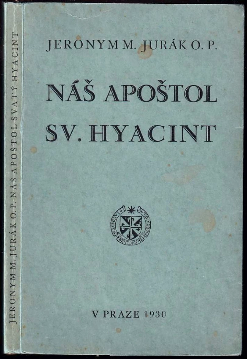 Náš apoštol svatý Hyacint (Jeronym M Jurák, 1930)
