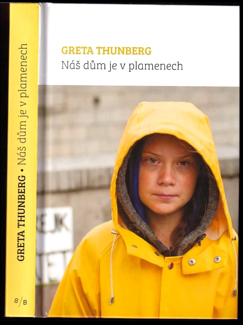 Náš dům je v plamenech (Greta Thunberg, 2019)