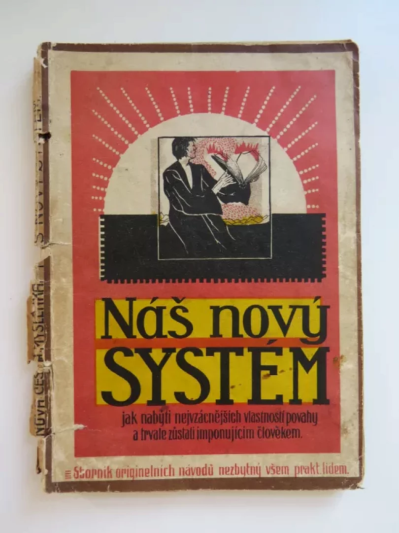 Náš nový systém úspěchu a návodu, jak vypracovati svoji osobnost v ohledu tělesném i duševním ku naprosté převaze a dokonalosti (, 1920)