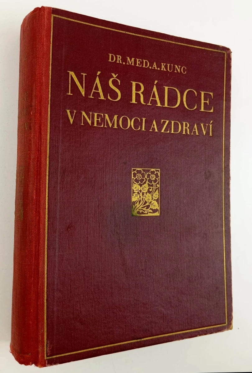 Levně Náš rádce v nemoci a zdraví (A Kunc, 1941)