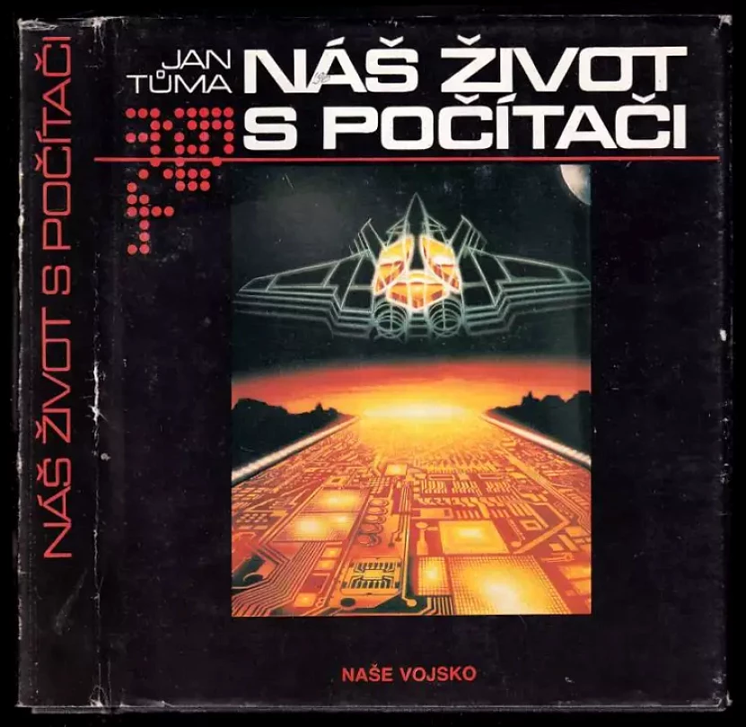 Náš život s počítači (Jan Tůma, 1990)