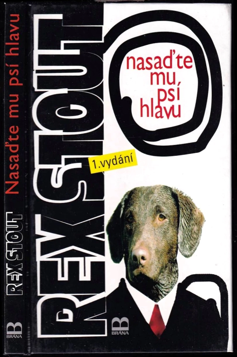 Levně Nasaďte mu psí hlavu (Rex Stout, 1997)