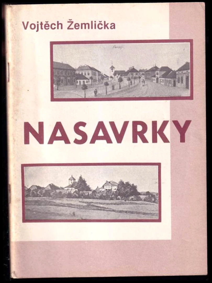 Levně Nasavrky - AUTORSKÁ DEDIKACE VOJTĚCH ŽEMLIČKA (Vojtěch Žemlička, 1990)