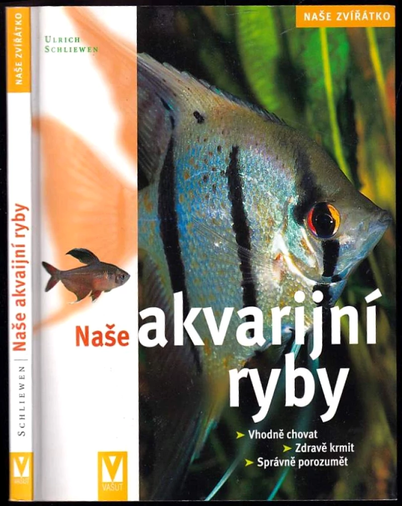 Levně Naše akvarijní ryby (Ulrich Schliewen, 2006)