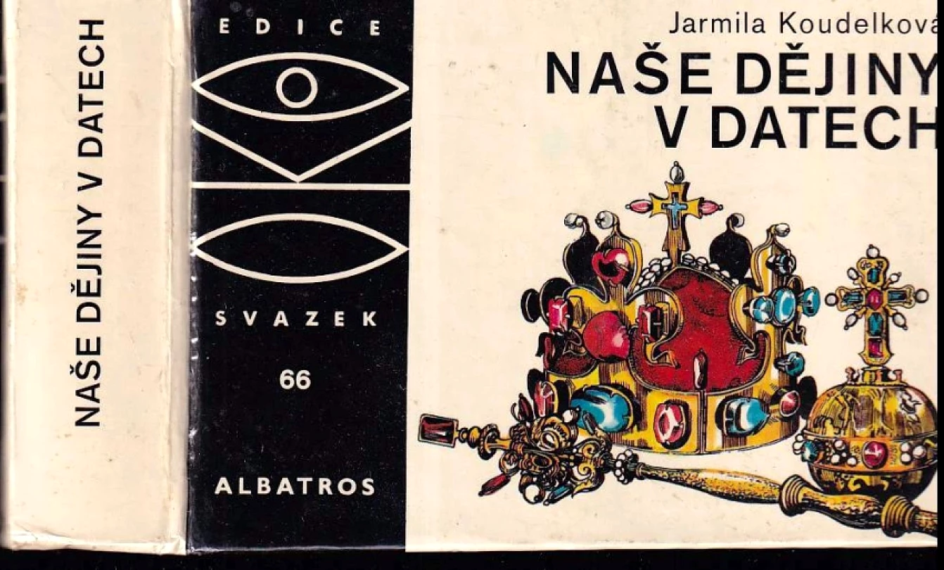 Levně Naše dějiny v datech (Jarmila Koudelková, 1987)