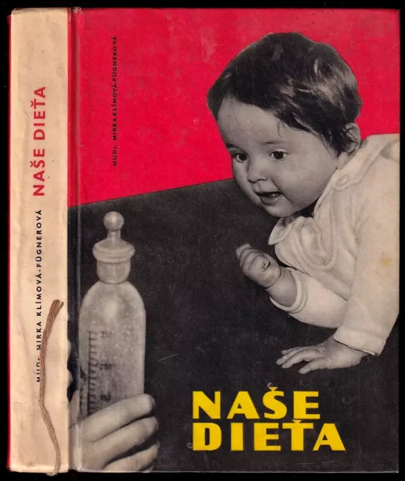 Levně Naše dieťa (Miroslava Klímová-Fügnerová, 1965)