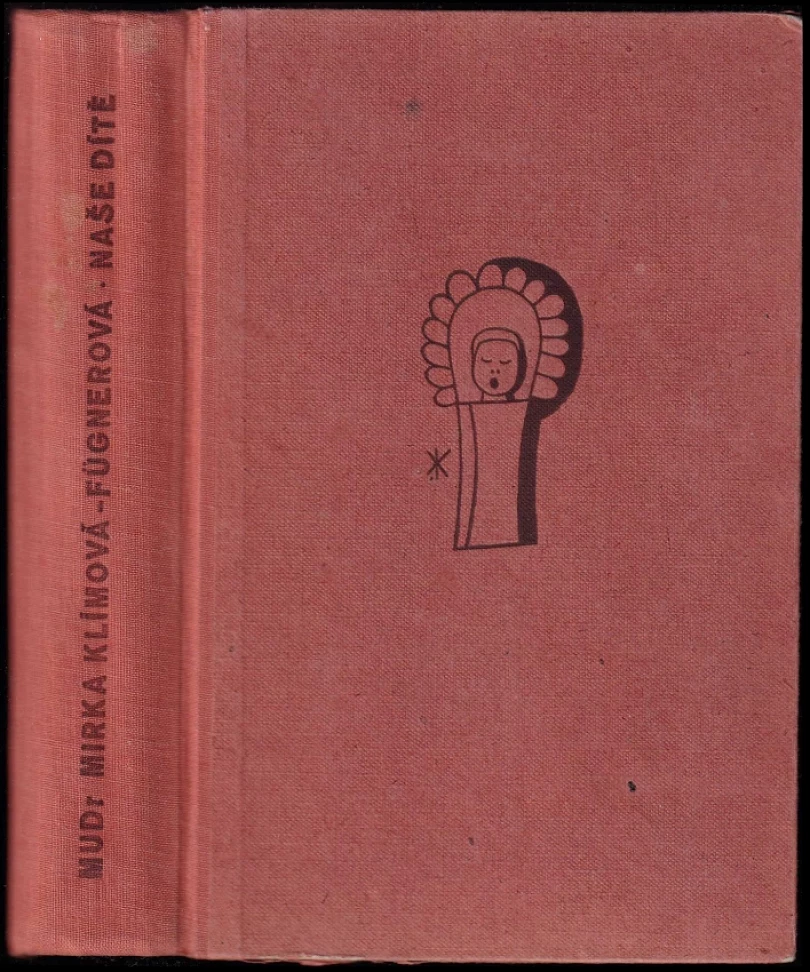Naše dítě (Miroslava Klímová-Fügnerová, 1946)