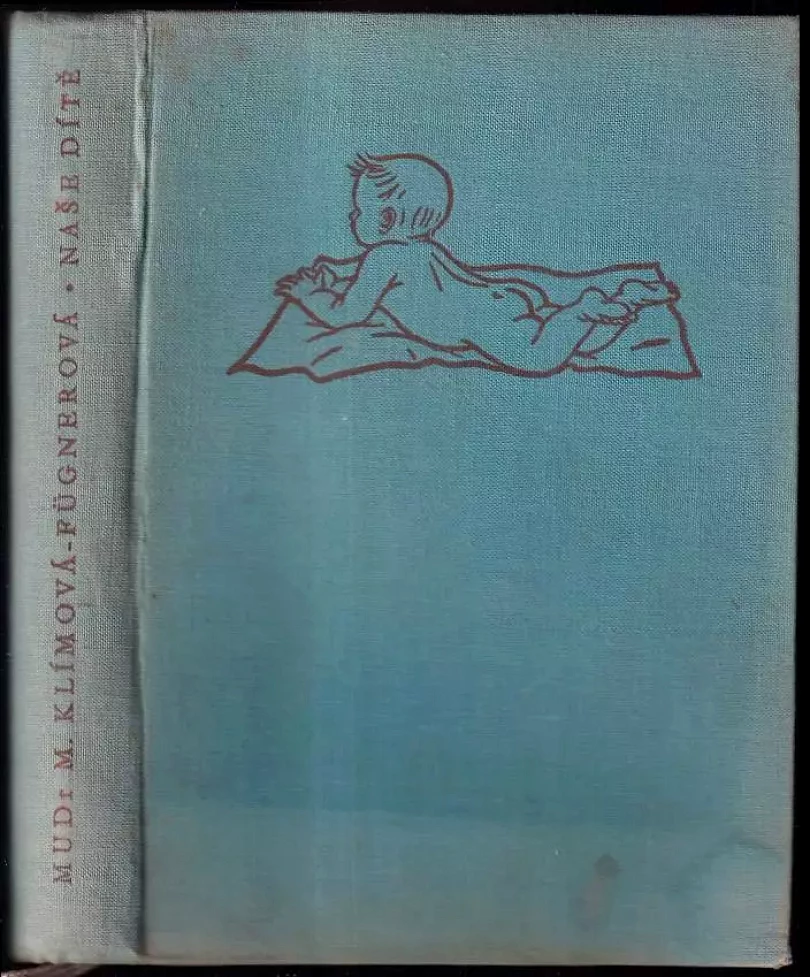 Naše dítě (Miroslava Klímová-Fügnerová, 1955)