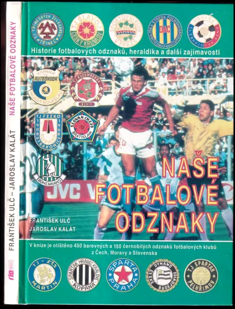 Naše fotbalové odznaky (Jaroslav Kalát, 1994)