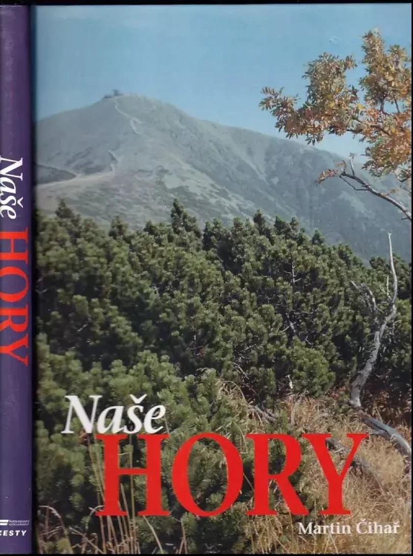 Naše hory (Martin Čihař, 2002)