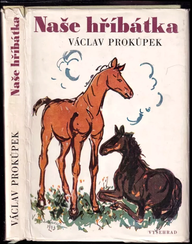 Levně Naše hříbátka (Václav Prokůpek, 1969)