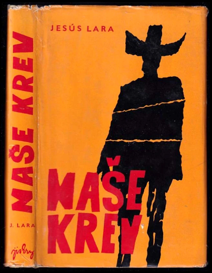 Levně Naše krev (Jesús Lara, 1964)