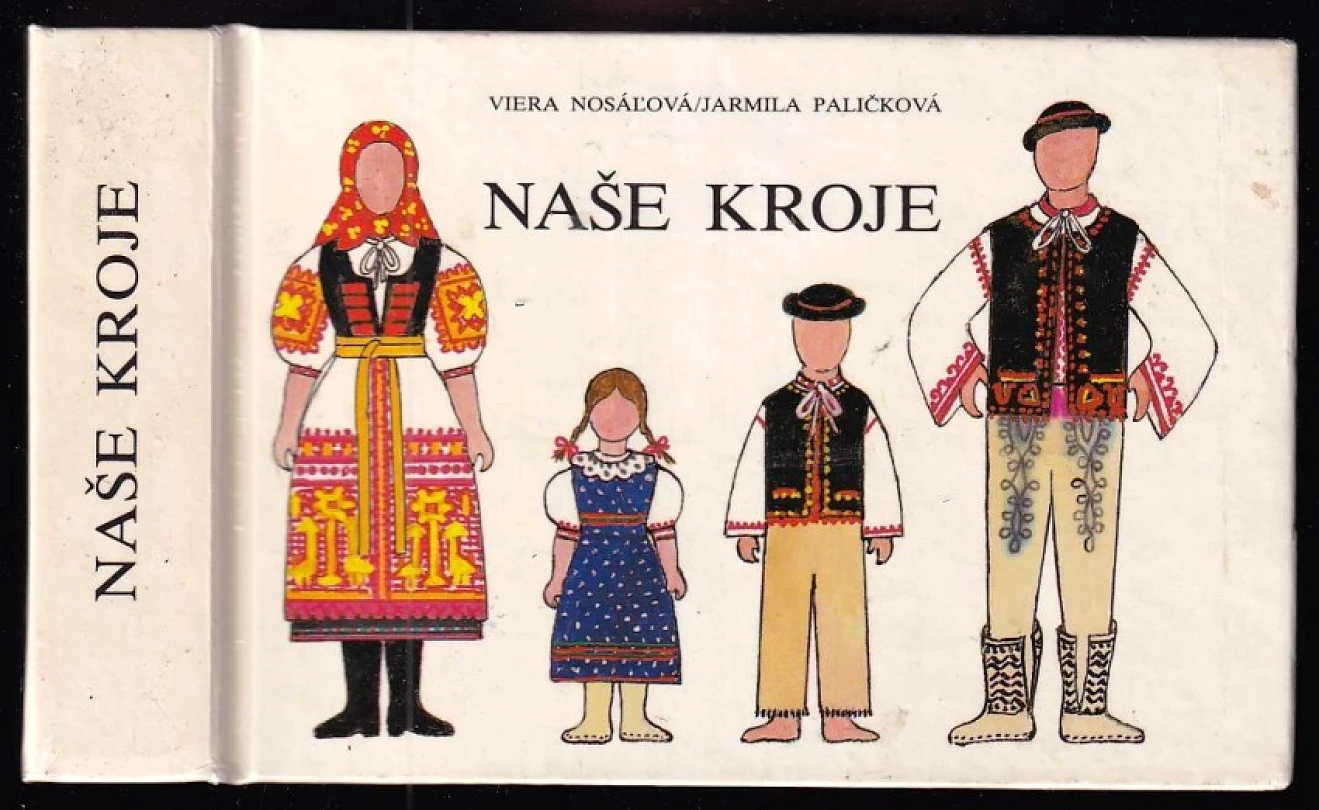 Naše kroje (Viera Nosáľová, 1988)