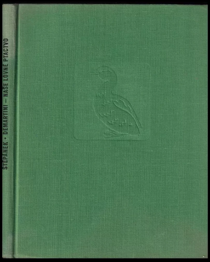 Levně Naše lovné ptactvo (Otakar Štěpánek, 1962)