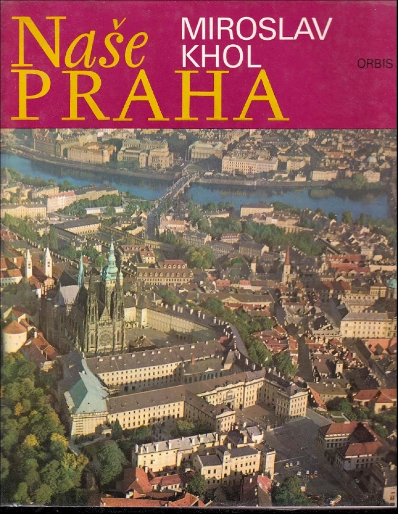 Naše Praha (Miroslav Khol, 1976)