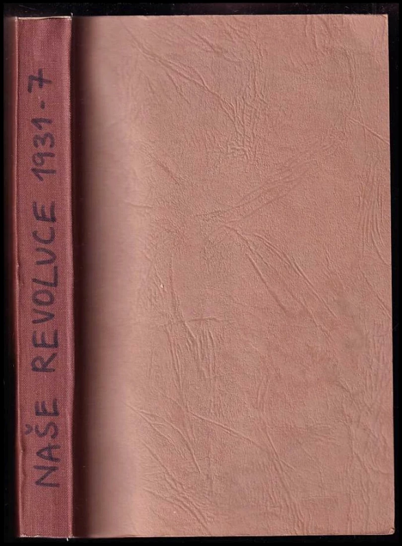 Naše revoluce - Čtvrtletní historický sborník - ročník VII. (Jaroslav Werstadt, 1931)