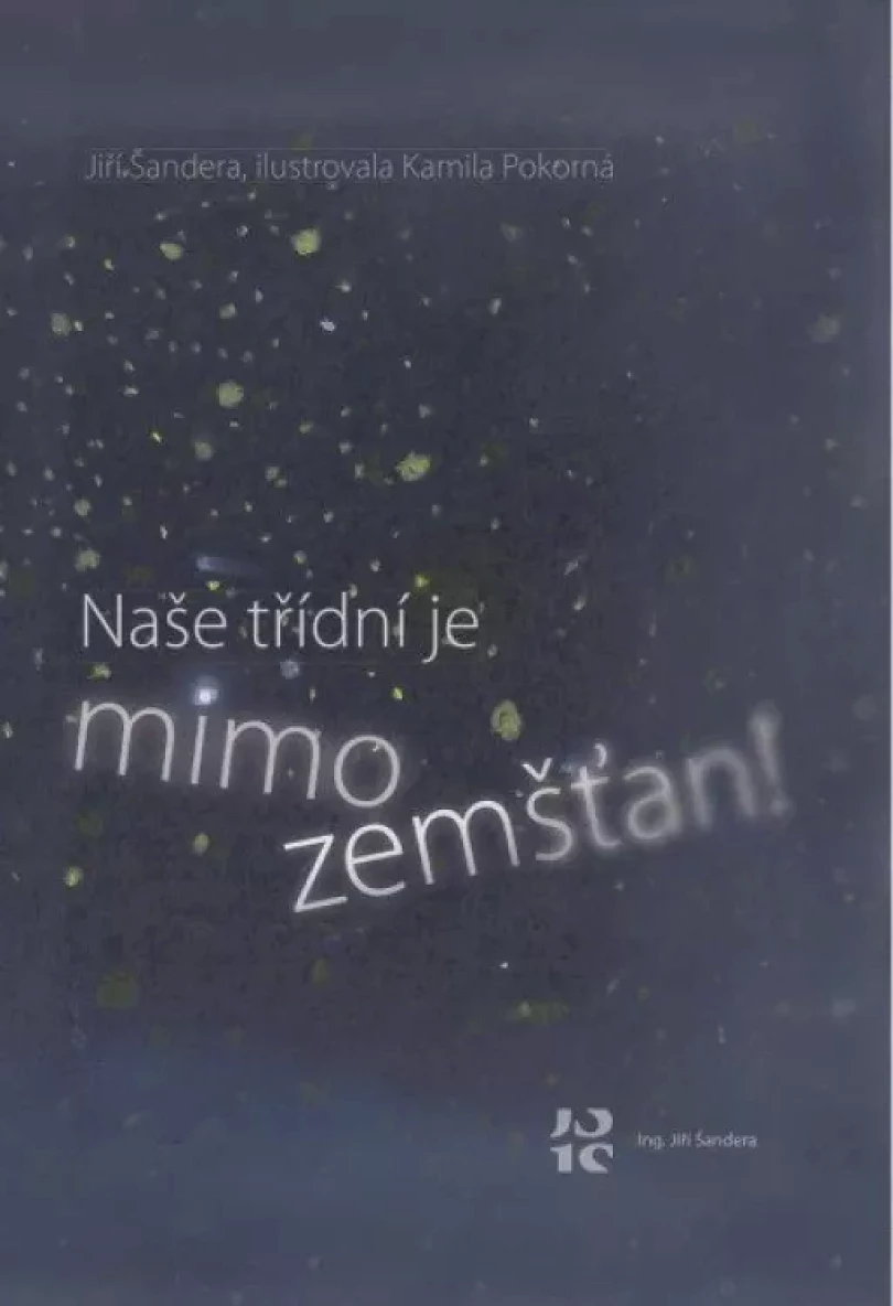 Naše třídní je mimozemšťan! (Jiří Šandera, 2022)