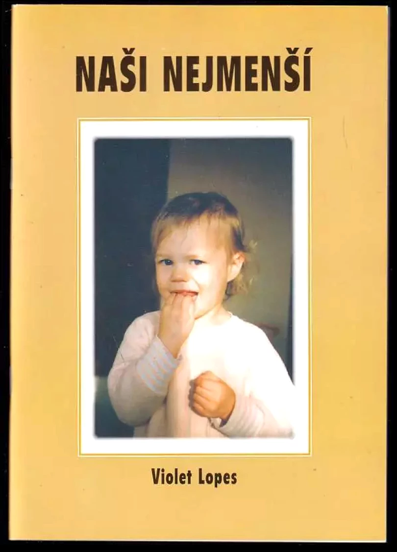Levně Naši nejmenší (Violet Lopes, 1999)