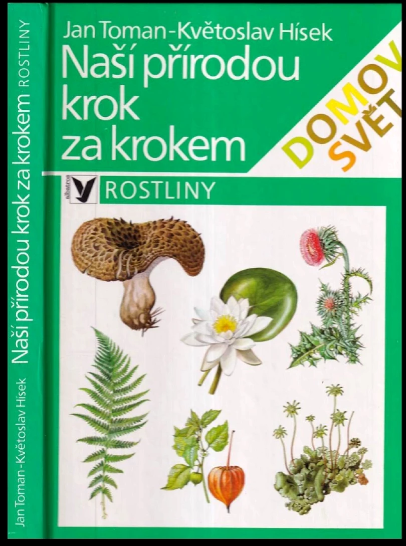 Levně Naší přírodou krok za krokem (Jan Toman, 1994)