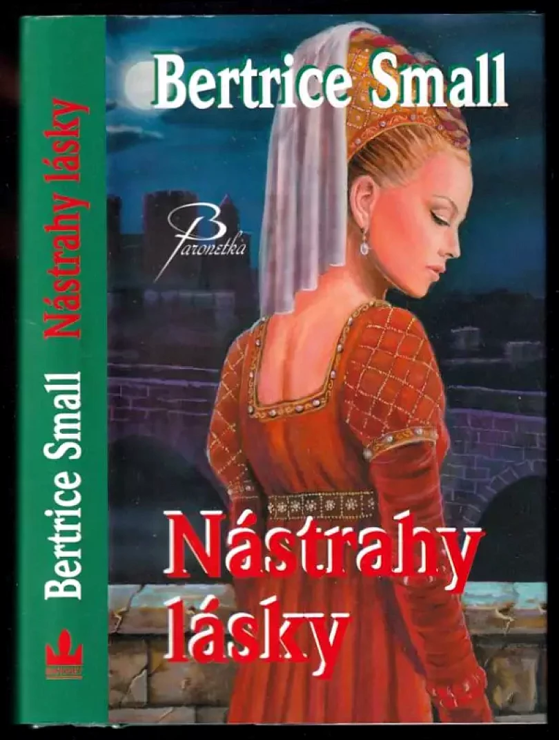 Levně Nástrahy lásky (Bertrice Small, 2007)