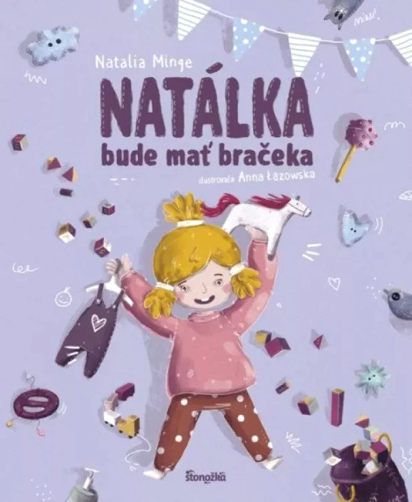 Levně Natálka bude mať bračeka (Natalia Minge, 2021)