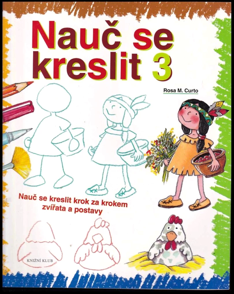 Nauč se kreslit 3 (Rosa María Curto, 2011)