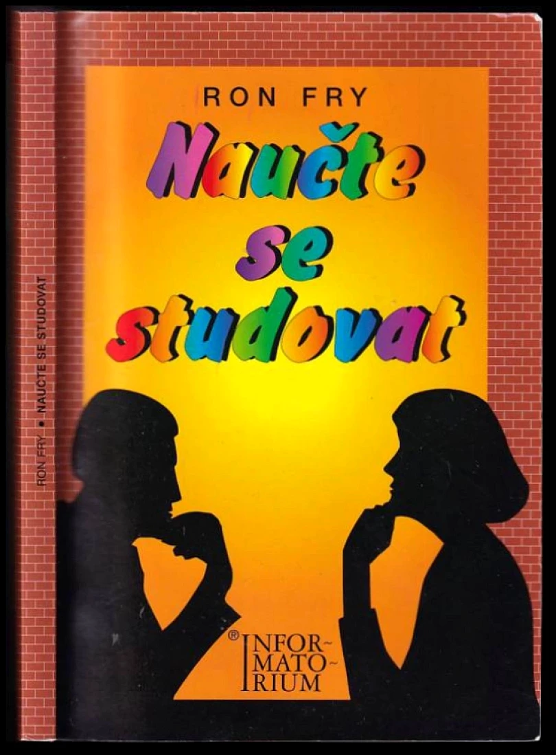 Naučte se studovat (Ronald W Fry, 2003)