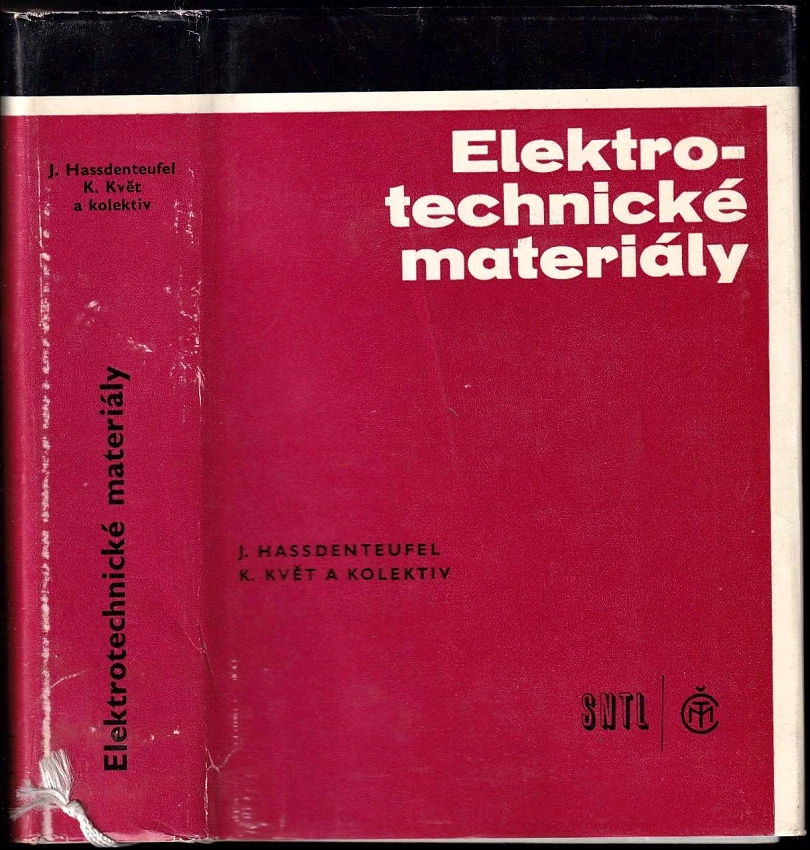 Levně Nauka o elektrotechnických materiálech (Josef Hassdenteufel, 1966)