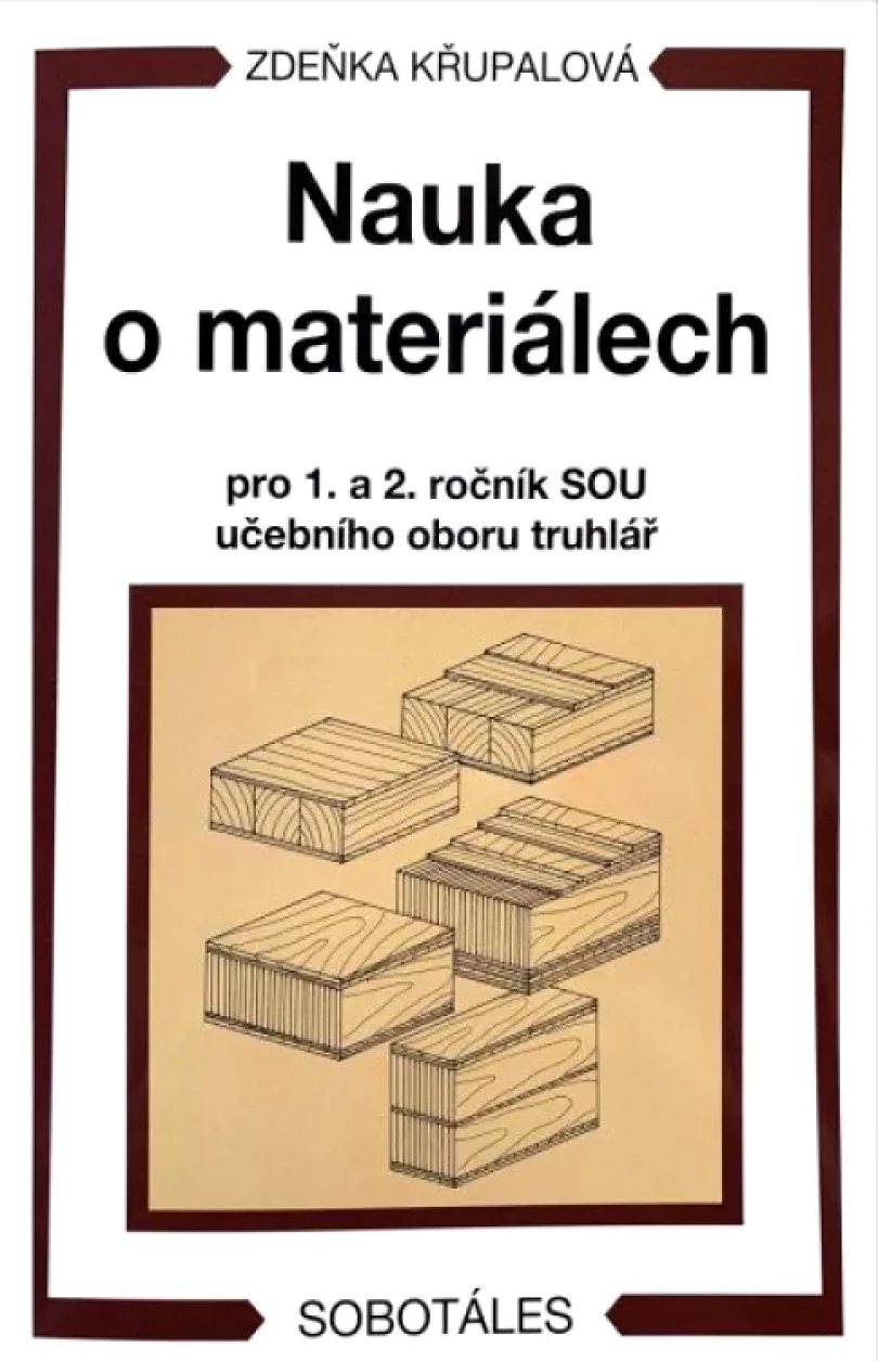 Nauka o materiálech (Zdeňka Křupalová, 2023)