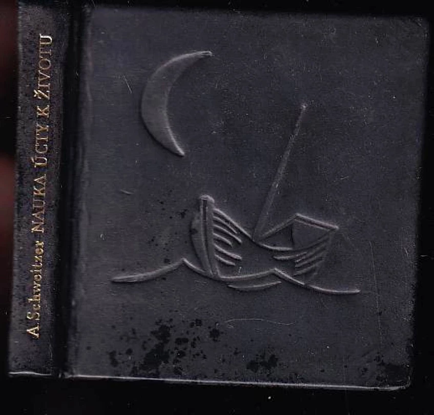 Nauka úcty k životu (Albert Schweitzer, 1974)