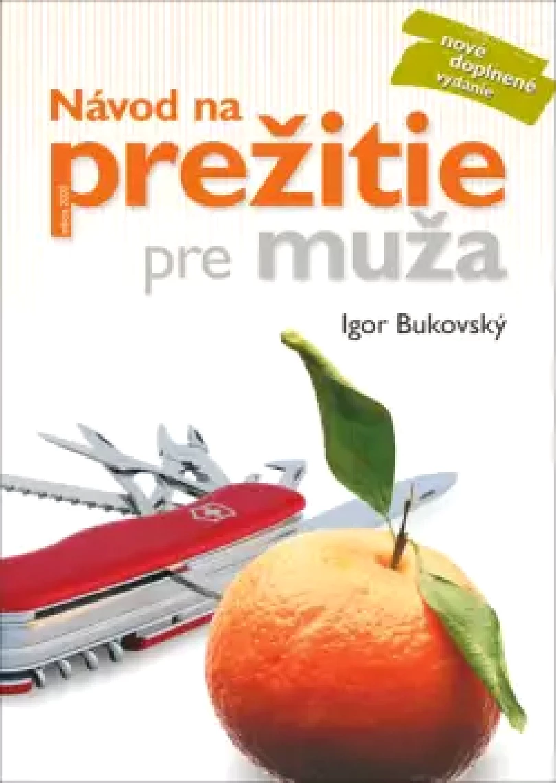 Návod na prežitie pre muža (Igor Bukovský, 2020)