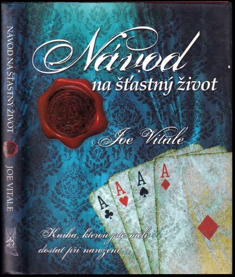 Levně Návod na šťastný život (Joe Vitale, 2011)