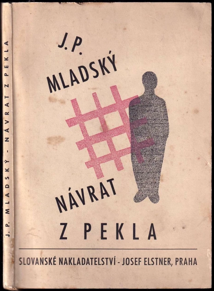 Levně Návrat z pekla (Jan Pavel Mladský, 1945)