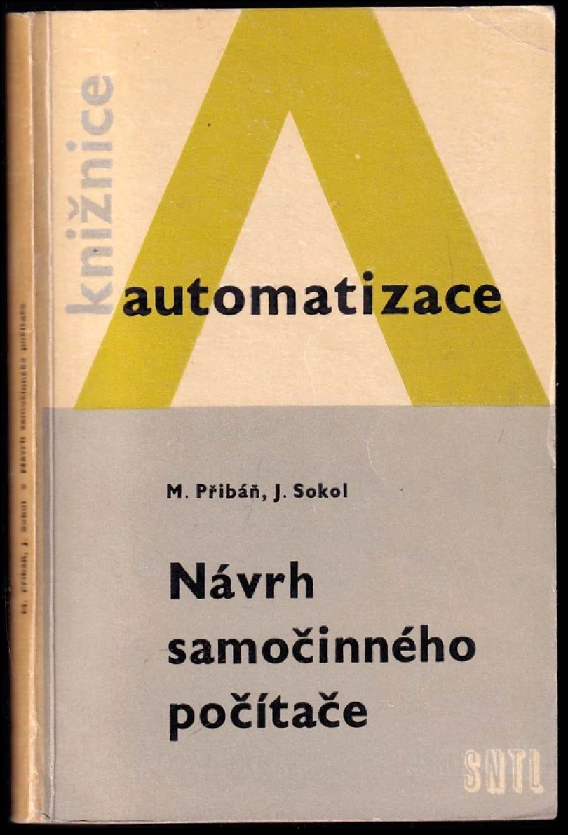 Návrh samočinného počítače (Jan Sokol, 1970)