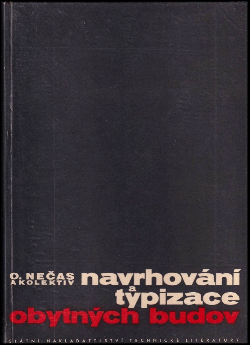 Levně Navrhování a typizace obytných staveb (Otakar Nečas, 1963)