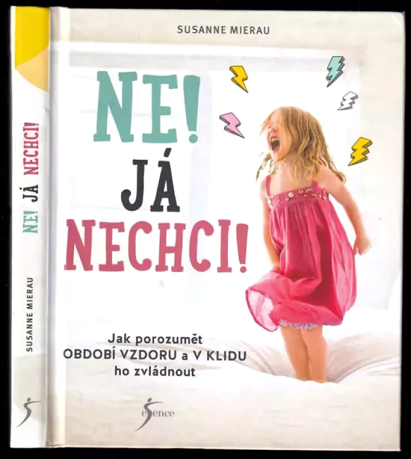 Levně Ne! Já nechci! (Susanne Mierau, 2018)