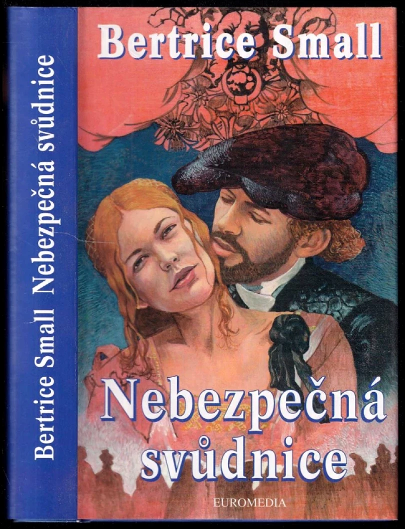 Levně Nebezpečná svůdnice (Bertrice Small, 2000)