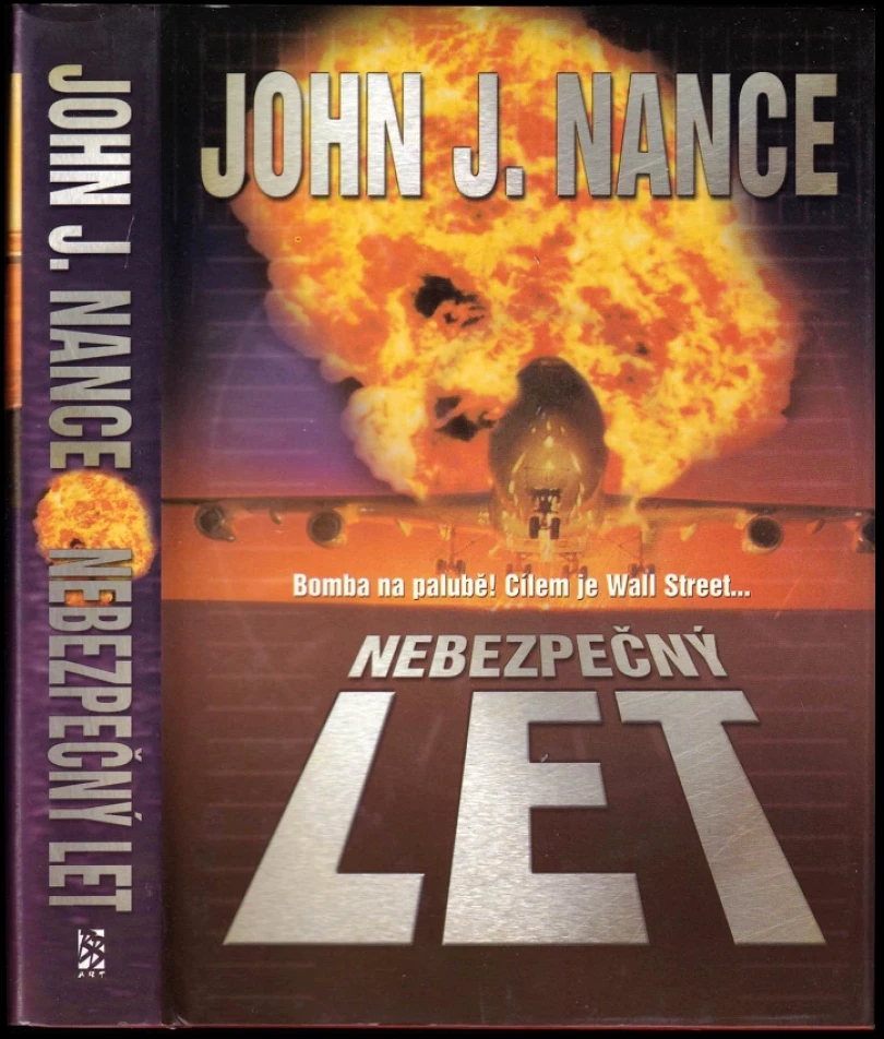 Levně Nebezpečný let (John J Nance, 2001)