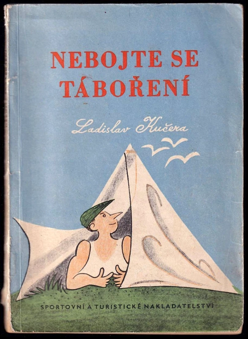 Nebojte se táboření (Ladislav Kučera, 1957)