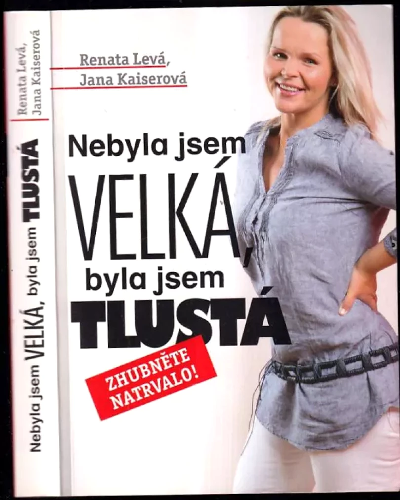 Levně Nebyla jsem velká, byla jsem tlustá (Jana Balonová, 2012)