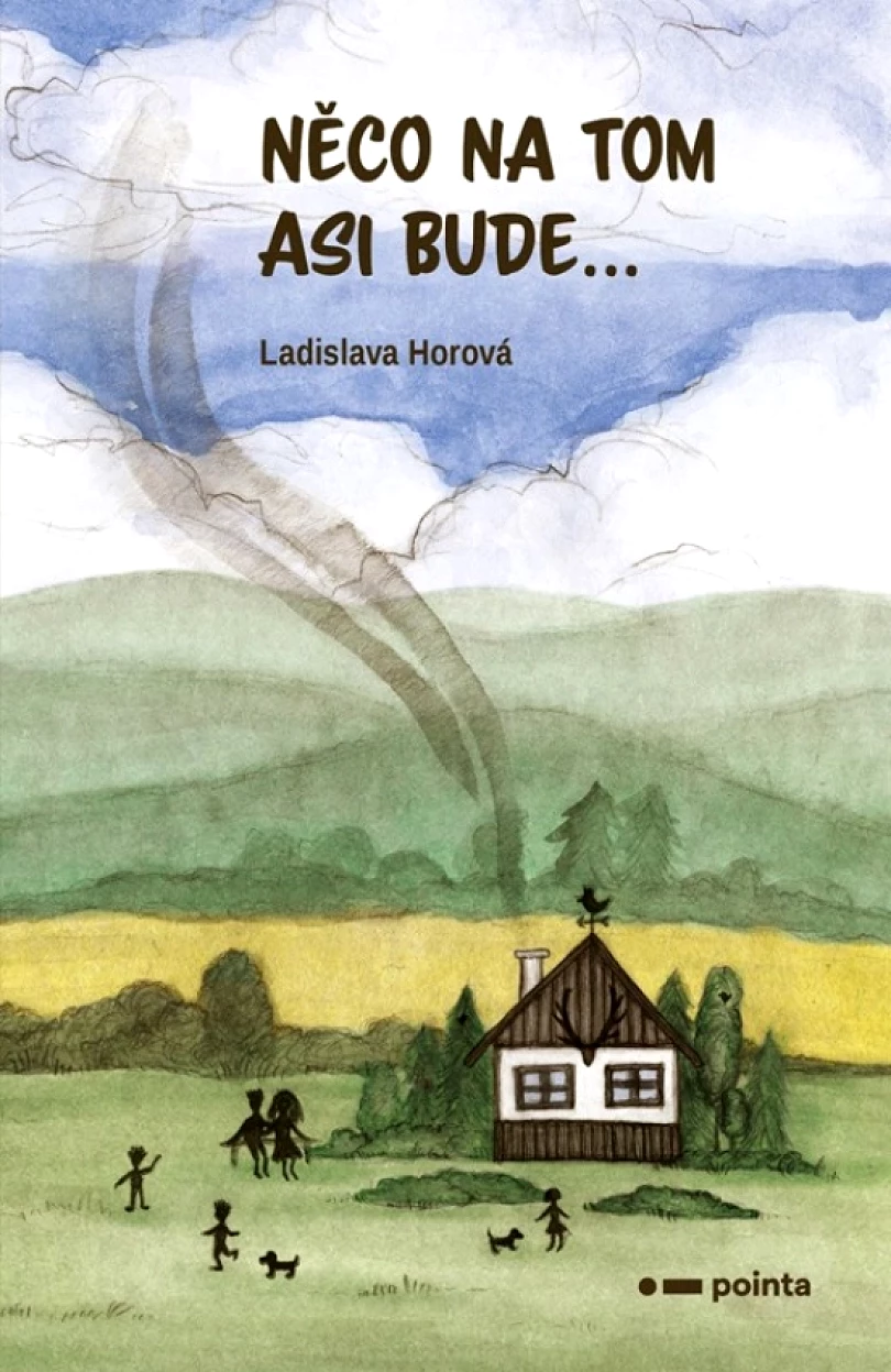 Levně Něco na tom asi bude... (Horová Ladislava, 2022)