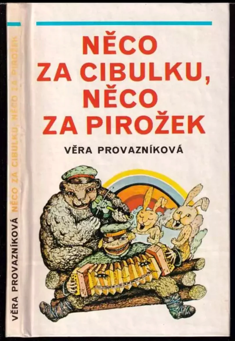 Levně Něco za cibulku, něco za pirožek (Věra Provazníková, 1982)