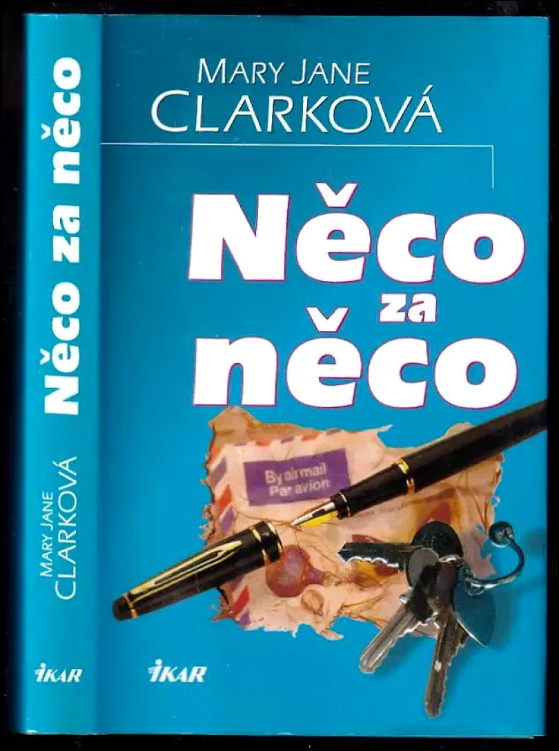 Levně Něco za něco (Mary Jane Behrends Clark, 2001)