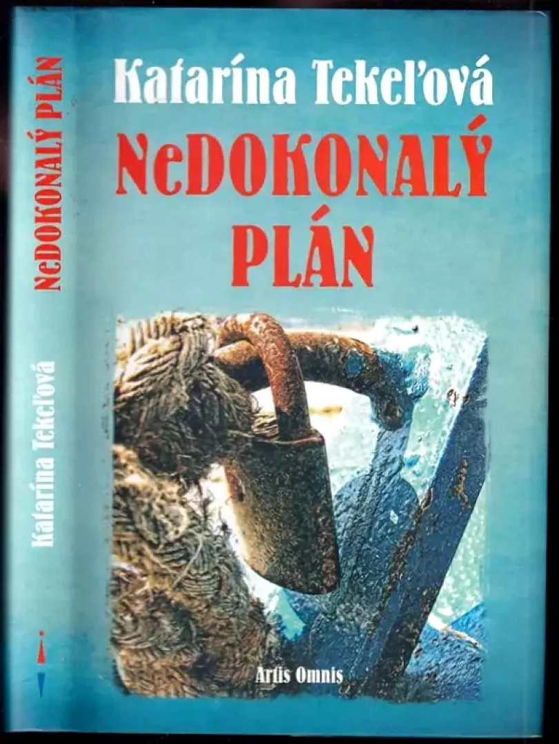 Nedokonalý plán (Katarína Tekeľová, 2013)