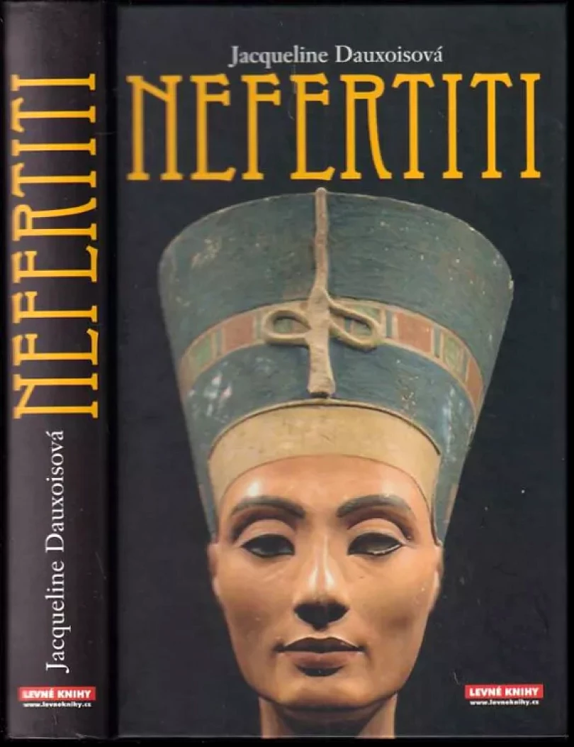 Levně Nefertiti (Jacqueline Dauxois, 2007)