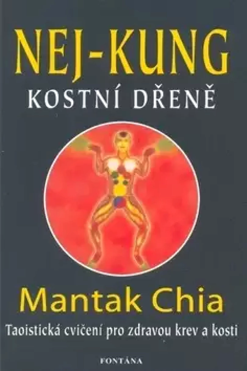 Levně Nej-kung kostní dřeně (Mantak Chia, 2013)