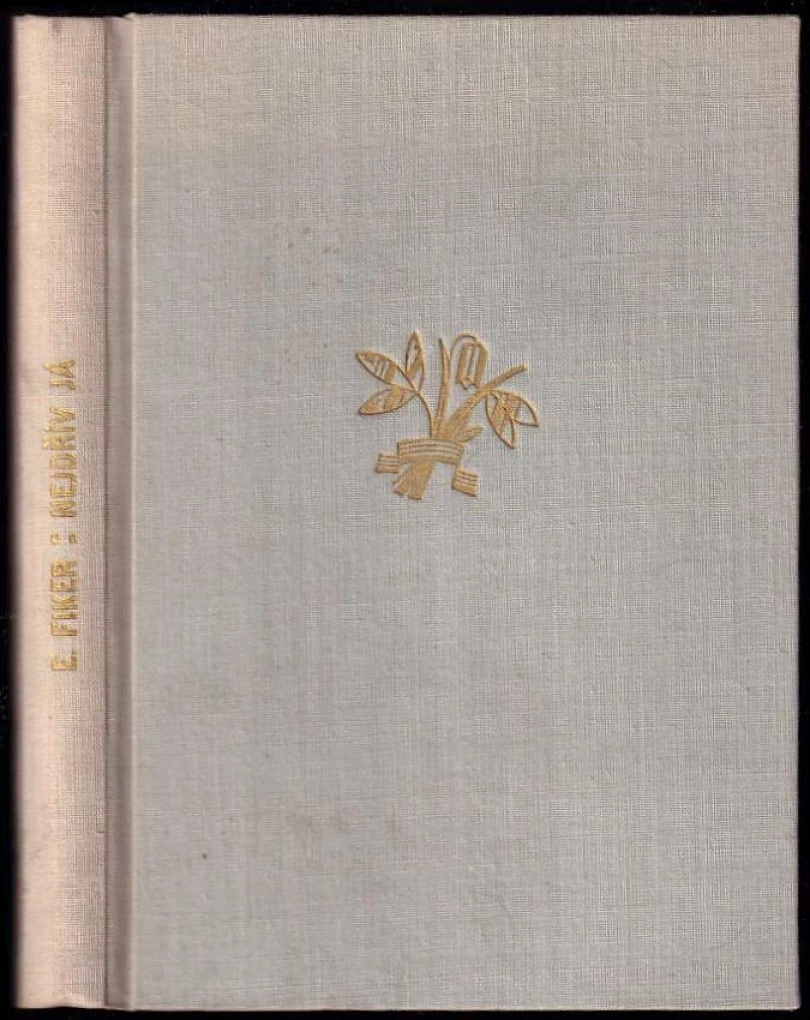 Levně Nejdřív já! (Eduard Fiker, 1945)