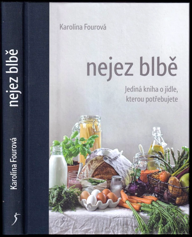 Levně Nejez blbě (Karolína Fourová, 2020)