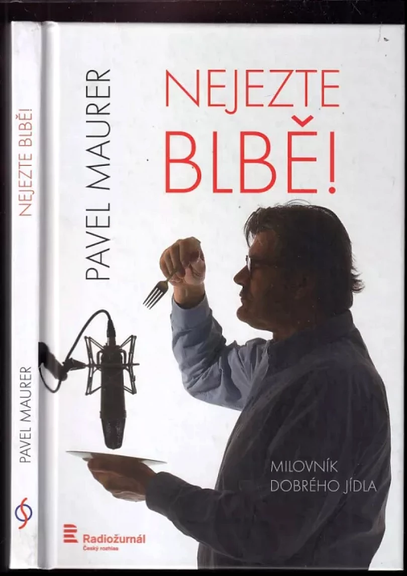 Levně Nejezte blbě! (Pavel Maurer, 2014)